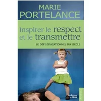 Inspirer le respect et le transmettre - Marie Portelance