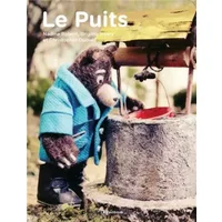 Le Puits - Nadine Robert, Brigitte Henry, Christopher Duquet