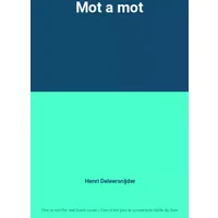 Mot a mot - Henri Deleersnijder