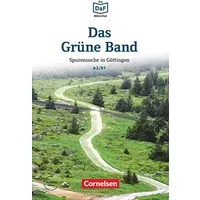 Die DaF-Bibliothek - A2/B1: Das Grüne Band - Spurensuche in Göttingen - Lektüre - Mit Audios online - Volker Borbein, Christian Baumgarten