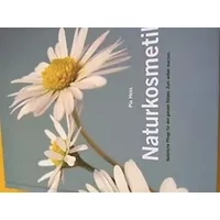 Naturkosmetik - Natürliche Pflege für den ganzen Körper. Zum selber machen - Pia Hess