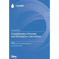 Crystallization Process and Simulation Calculation