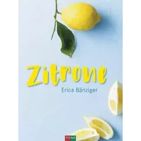 Zitrone - Erica Bänziger