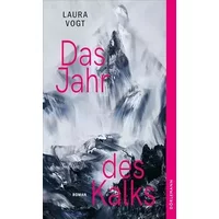 Das Jahr des Kalks - Laura Vogt