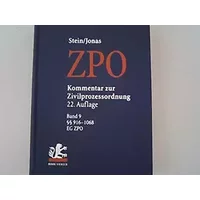 Kommentar zur Zivilprozessordnung. Pflichtfortsetzung: §§ 916-1066: 916-1066, Eg Zpo - Friedrich Stein, Martin Jonas