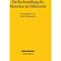 Die Rechtsstellung des Menschen im Völkerrecht: Entwicklungen und Perspektiven