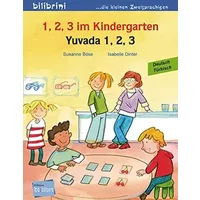 1, 2, 3 im Kindergarten (Deutsch-Türkisch): Zweisprachiges Kinderbuch - Susanne Böse