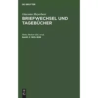 Briefwechsel und Tagebücher, 5 Bde., Bd.2, 1825-1836 (Giacomo Meyerbeer: Briefwechsel und Tagebücher)