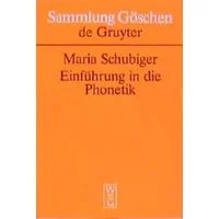 Einfuhrung in Die Phonetik (Sammlung Gaschen) (German Edition) - Maria Schubiger