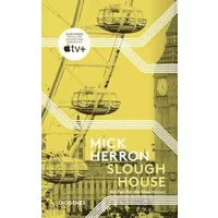 Slough House: Ein Fall für die Slow Horses - Mick Herron
