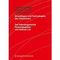 Grundlagen und Technologien des Ottomotors (Der Fahrzeugantrieb) - Helmut Eichlseder, Manfred Klüting, Walter Piock