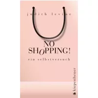 No Shopping!: Ein Selbstversuch - Judith Levine