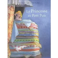 La Princesse au Petit Pois - Hans Christian Andersen, Maja Dusikova, Anne Frere