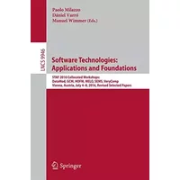 Software Technologies: Applications and Foundations: STAF 2016 Collocated Workshops: DataMod, GCM, HOFM, MELO, SEMS, VeryComp, Vienna Austri