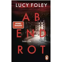 Abendrot: Thriller - Der spektakuläre Thriller der SPIEGEL Bestsellerautorin - Lucy Foley