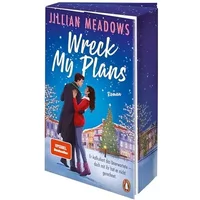 Wreck My Plans. Er kalkuliert das Unerwartete – doch mit ihr hat er nicht gerechnet: Roman