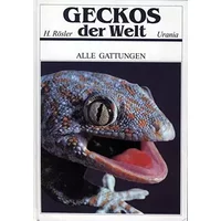 Geckos der Welt: Alle Gattungen - Herbert Rösler