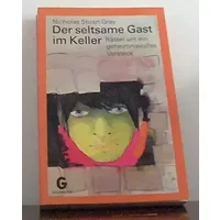 Der seltsame Gast im Keller