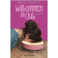 Willkommen im Club - India Knight