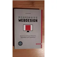Responsive Webdesign: Reaktionsfähige Websites gestalten und umsetzen - Christoph Zillgens