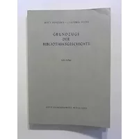 Grundzüge der Biliotheksgeschichte - Joris Vorstius, Siegfried Joost