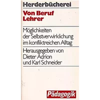 Von Beruf Lehrer - Dieter Adrion, Karl Schneider