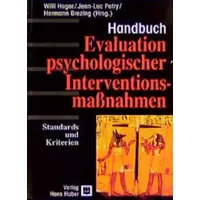 Evaluation psychologischer Interventionsmassnahmen: Standards und Kriterien: Ein Handbuch