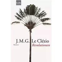 Revolutionen - Jean-Marie Gustave Le Clézio, Uli Wittmann