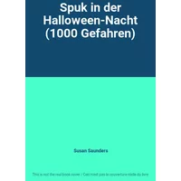 Spuk in der Halloween-Nacht (1000 Gefahren) - Susan Saunders