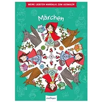 Meine liebsten Mandalas zum Ausmalen: Märchen - unknown author