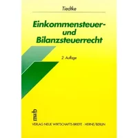 Einkommensteuer- und Bilanzsteuerrecht - Klaus Tiedtke