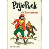 Pitje Puck die Sportskanone - HENRI. ARNOLDUS