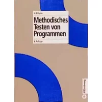 Methodisches Testen von Programmen - Glenford J. Myers