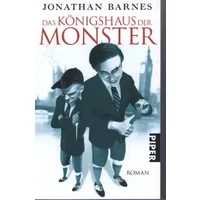 Das Königshaus der Monster: Roman (Piper Taschenbuch, Band 26750) - Jonathan Barnes