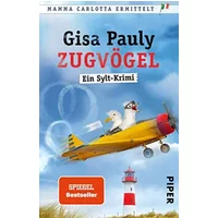 Zugvögel: Ein Sylt-Krimi | Humorvoller Nordsee-Krimi um Mamma Carlotta - Gisa Pauly