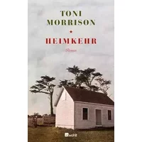 Heimkehr: Roman | Sprachlich überarbeitet und aktualisiert von Marion Kraft - Toni Morrison