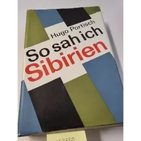 So sah ich Sibirien.
