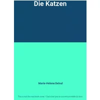 Die Katzen - Marie-Helene Delval