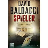 Die Spieler: Thriller. Camel Club, Bd. 3 - David Baldacci