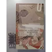 Kamasutra oder die Kunst des Begehrens: Roman - Sudhir Kakar, Nathalie Lemmens