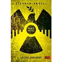 Panic Hotel: Letzte Zuflucht - Stephan Knösel
