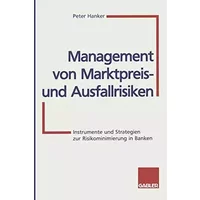 Management von Marktpreis- und Ausfallrisiken: Instrumente und Strategien zur Risikominimierung in Banken