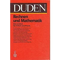 Rechnen und Mathematik: Das Lexikon für Schule und Praxis (Duden Spezialwörterbücher) - Harald (Bearb.) Scheid