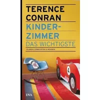 Kinderzimmer – das Wichtigste: Planen, einrichten & wohnen - Terence Conran