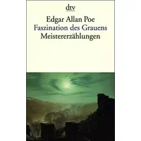 Faszination des Grauens: 11 Meistererzählungen (dtv Literatur) - Edgar Allan Poe