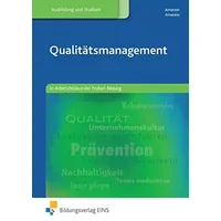 Qualitätsmanagement: in Arbeitsfeldern der Frühen Bildung Schülerband - Bärbel Amerein, Kurt Amerein