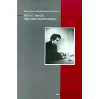 Hannah Arendt. Nach dem Totalitarismus.: 13 Essays (eva-Wissenschaft) - Daniel Ganzfried, Sebastian Hefti