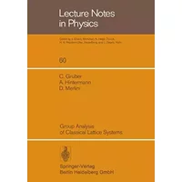 Group Analysis of Classical Lattice Systems (Lecture notes in physics, vol.60) - C. Gruber
