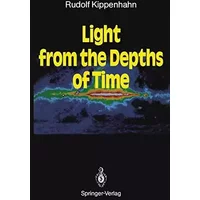 Light from the Depths of Time - Rudolf Kippenhahn