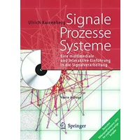 Signale - Prozesse - Systeme: Eine multimediale und interaktive Einführung in die Signalverarbeitung - Ulrich Karrenberg
